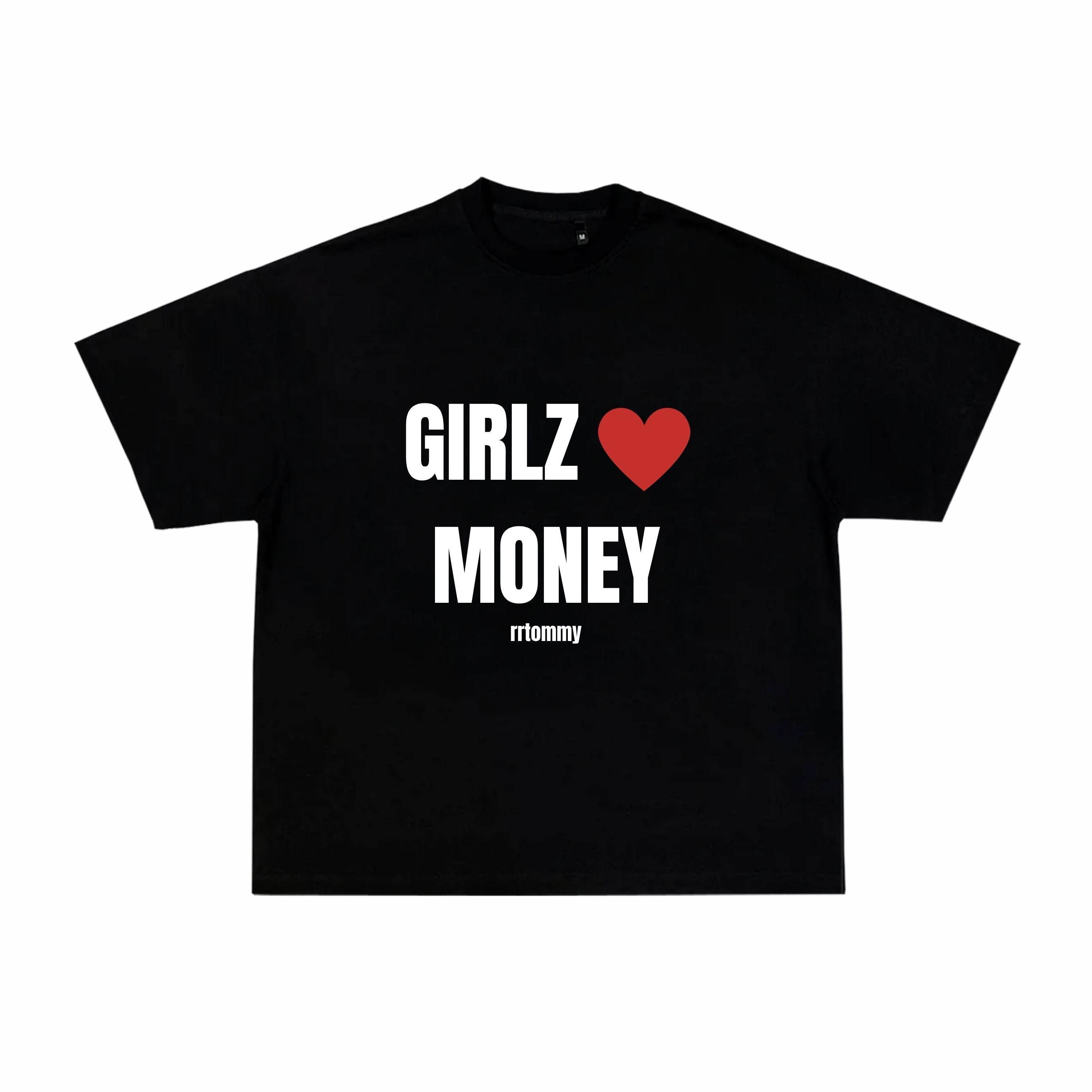 GIRLZ LUV MONEY TEE